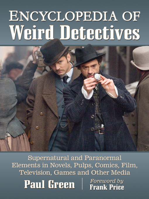 Title details for Encyclopedia of Weird Detectives by Paul Green - Available